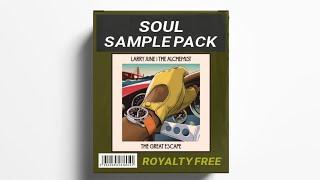 FREE SOUL SAMPLE PACK - GREAT ESCAPE  𝗟𝗔𝗥𝗥𝗬 𝗝𝗨𝗡𝗘 & 𝗧𝗛𝗘 𝗔𝗟𝗖𝗛𝗘𝗠𝗜𝗦𝗧