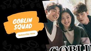 Goblin Squad #gobiln #gongyoo #leedongwook #kimgoeun