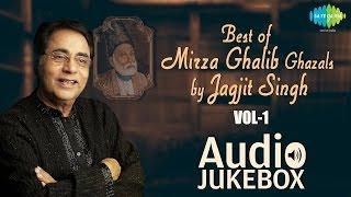 Best of Mirza Ghalib Ghazals by Jagjit Singh - Vol 1  Ghazal Hits  Audio Jukebox  Dil-E-Nadan