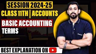 Basic Accounting Terms  2024-25  Class 11  Accountancy