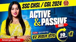 SSC CHSLCGL 2024  Active & Passive Voice हर सवाल होगा 10 seconds में  English With Ananya Mam