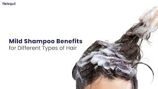 Mild Shampoo Benefits for Different Types of Hair