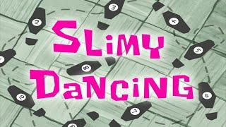 Slimy Dancing Soundtrack