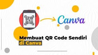 Membuat QR Code Sendiri di Canva