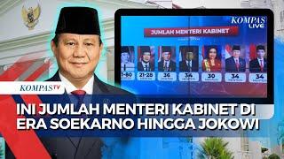 Menanti Kabinet Pilihan Prabowo Ini Deretan Jumlah Menteri di Kabinet Soekarno hingga Jokowi