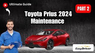 2024 Toyota Prius Maintenance The Ultimate Guide  Part 2