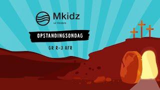 MKidz Opstandingsondag  Ek ontdek Jesus lewe  Gr R-3 Afr