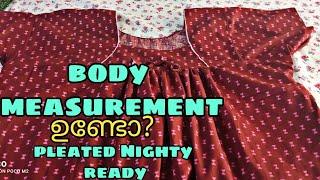 #pleated #Nighty body measurement ഉണ്ടേ?pleated Nighty readytutorial