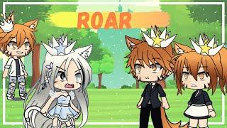 Roar  By Katy Perry  •Gacha Life•  Peøny_Flames  GLMV