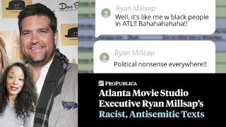 Atlanta Movie Studio Executive Ryan Millsap’s Racist Antisemitic Texts