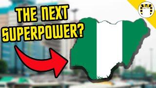 Will Nigeria Be A Future Superpower?