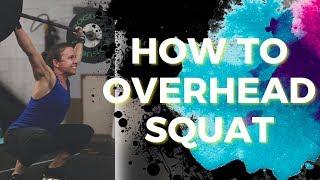 How To Overhead Squat