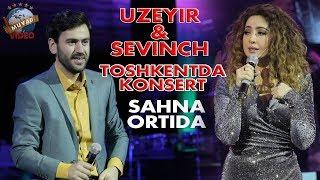 Uzeyir va Sevinch - Toshkentda konsert sahna ortida