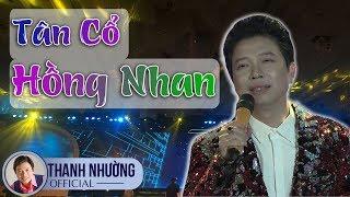 Tân Cổ Hồng Nhan  Minishow Vọng Cổ Vàng  Thanh Nhường 