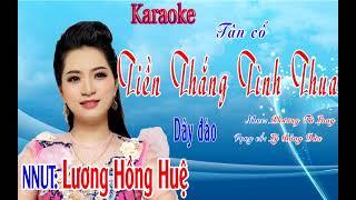 Karaoke Tân Cổ Tiền Thắng Tình Thua - NNƯT Lương Hồng Huệ