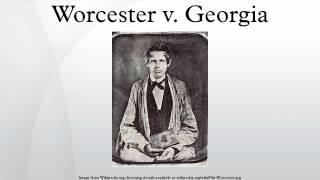 Worcester v. Georgia