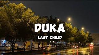 DUKA - last chilid lirik