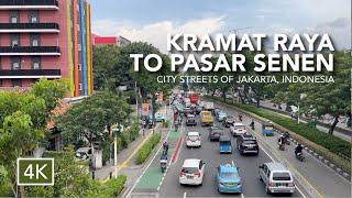 JALAN2 DI JAKARTA PUSAT ▪︎ KRAMAT RAYA  KWITANG  PASAR SENEN ▪︎ CITY STREETS JAKARTA