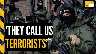 They call us terrorists Inside the Palestinian resistance forces of Jenin West Bank