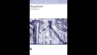 Bang Zoom by Vince Gassi