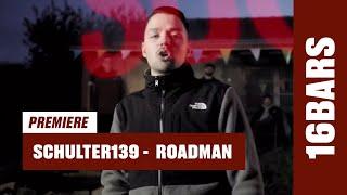 Schulter139 - Roadman prod. CHRS  16BARS Videopremiere