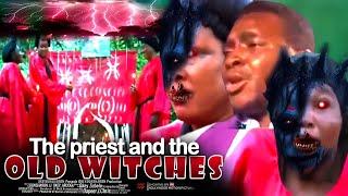 The Priest Priest And The Old Witches - Nigerian Movies