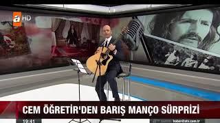 Cem Öğretirden Barış Manço Sürprizi...