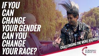 If You Can Change Your Gender Can You Change Your Race?