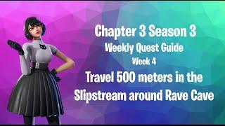 Fortnite Travel 500 meters in the Slipstream around Rave Cave Weekly Quest Guide