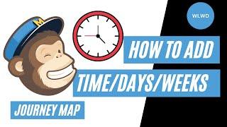 Mailchimp How to Add DaysTime in Journey Map Delay Autoresponder #shorts