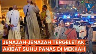 Ratusan Jemaah Tergeletak di Jalanan Mekkah Akibat Suhu Panas 50 Derajat Celcius