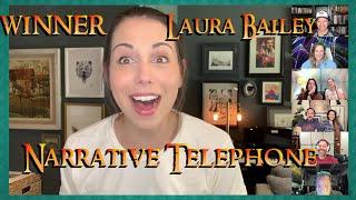 Narrative Telephone - WINNER Funniest ever - Laura Bailey