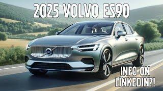 VOLVO ES90 COMING SOON *LINKEDIN LEAKS*