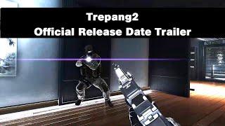 Trepang2 - Official Release Date Trailer