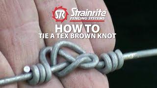 Strainrite  How To Tie A Tex Brown Knot