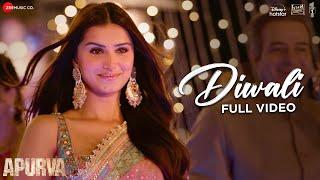 Diwali - Full Video  Apurva  Tara Sutaria & Dhairya Karwa  Vishal Mishra  Kaushal Kishore