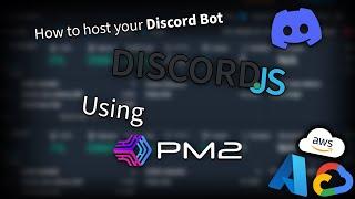 How to host your Discord Bot on your VPS using PM2 Works for GCP Azure & AWS