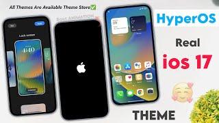 Xiaomi HyperOS Real iOS 17 Themes  iPhone Theme in HyperOS Also Working in Miui 14  You Should Try