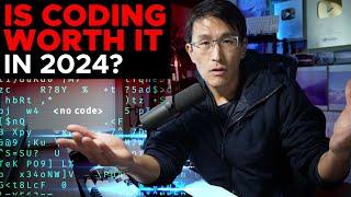 Is Coding still worth it in 2024? as an ex-Google programmer