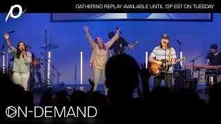  WATCH NOW FULL GATHERING from Passion City Church DC