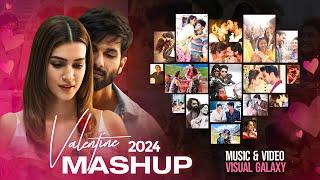 Valentine Mashup 2024  Visual Galaxy  Romantic Love Mashup  Sidharth Malhotra  Love Mashup #2024