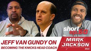 JEFF VAN GUNDY RISING UP TO BECOME KNICKS HEAD COACH S1 EP60 SHORT CLIP