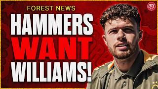 West Ham Hunting Neco Williams Forest Reject Swap Deal Sosa Signing Close? Nottingham Forest News