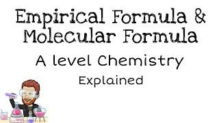 Empirical Formula & Molecular Formula & Water of Crystallisation - A level Chemistry