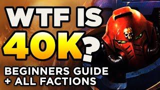 WTF IS WARHAMMER 40K? - EXPLAINED - FULL BEGINNERS GUIDE + EVERY MAJOR FACTION  LoreHistory