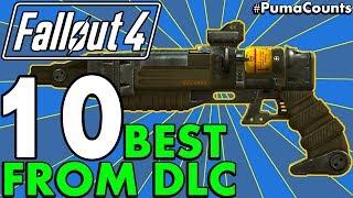 Top 10 Best DLC Guns and Melee Weapons in Fallout 4 Including Uniques #PumaCounts