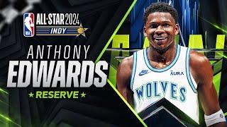 Best Plays From NBA All-Star Reserve Anthony Edwards  2023-24 NBA Season