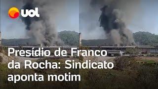 Presos fazem motim na penitenciária de Franco da Rocha Fumaça é vista no presídio