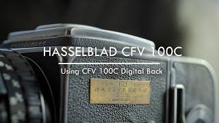 How to Use CFV 100C Digital Back