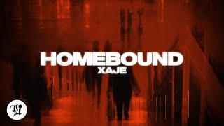 XAJE - Homebound